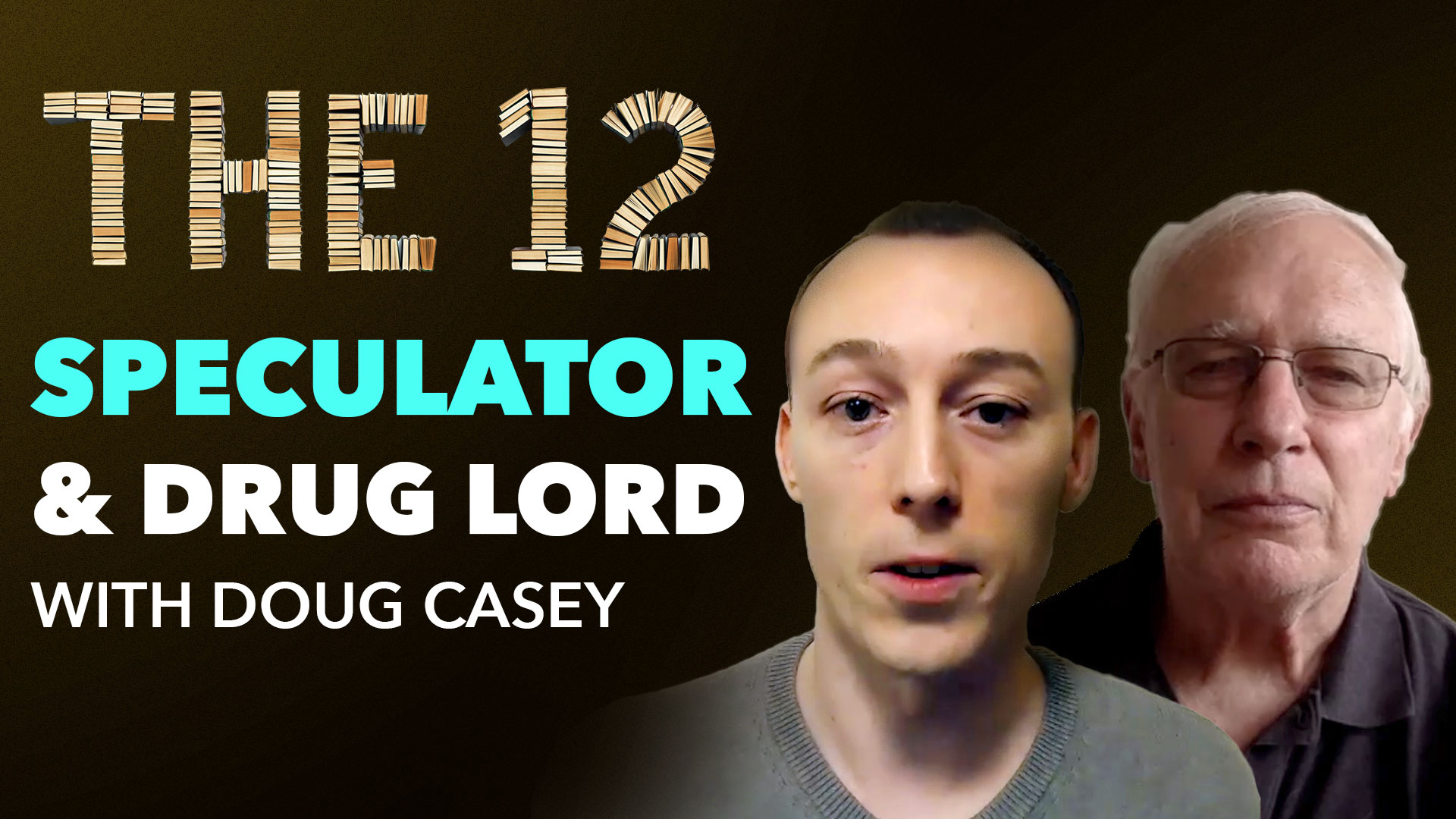 Speculator & Drug Lord, Doug Casey