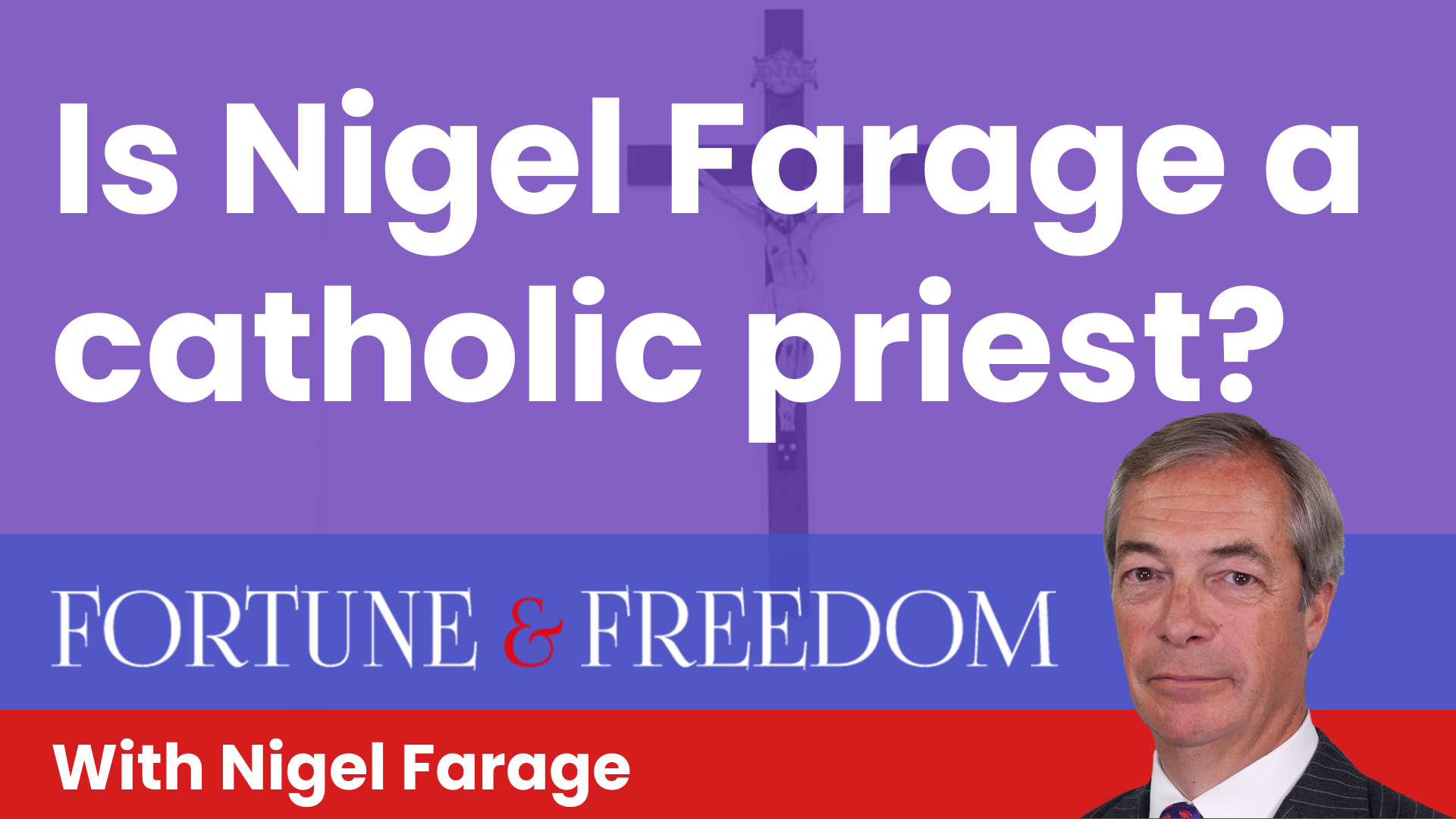 Nigel Farage’s confession session
