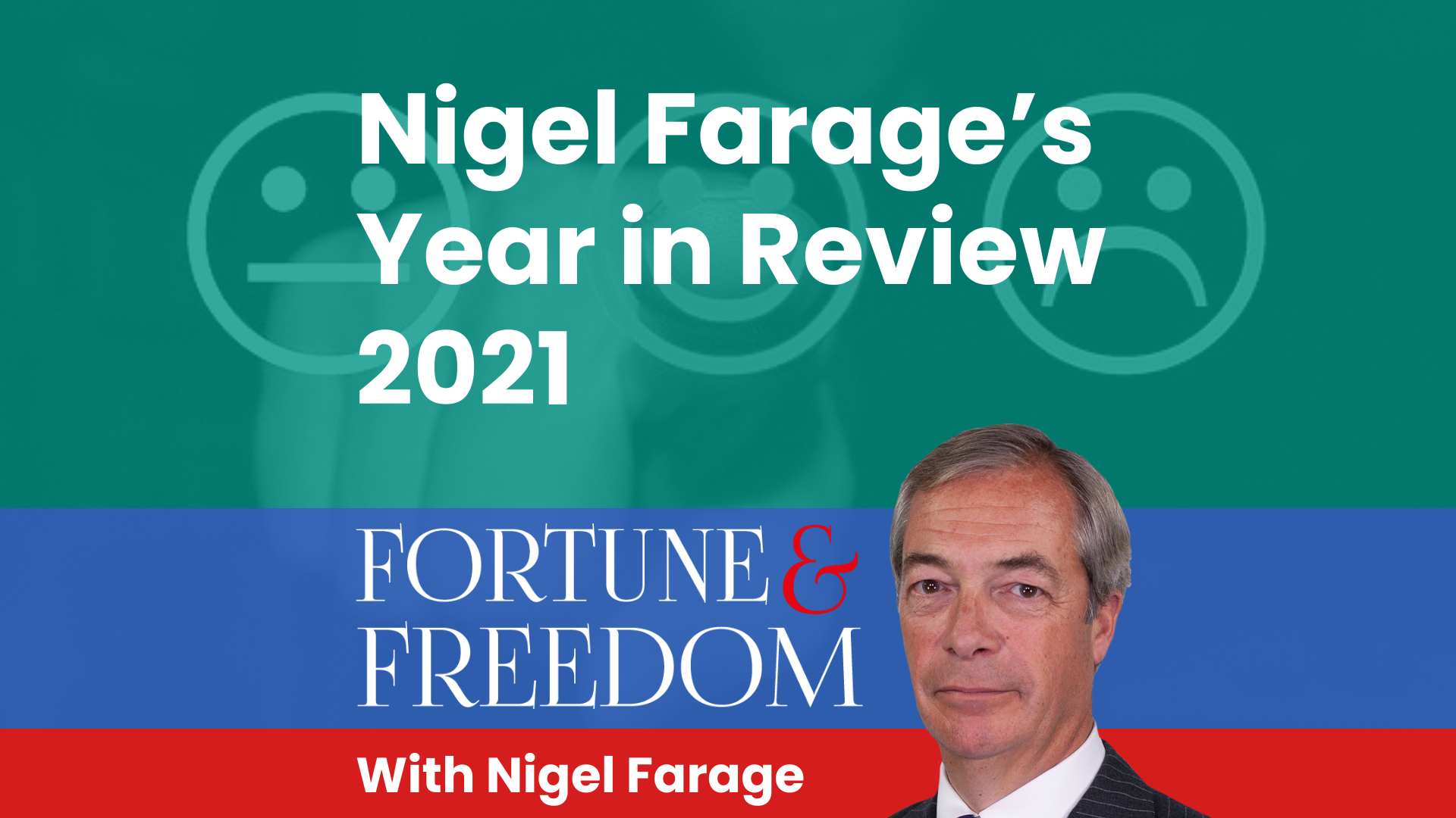 The best of Nigel Farage in 2021